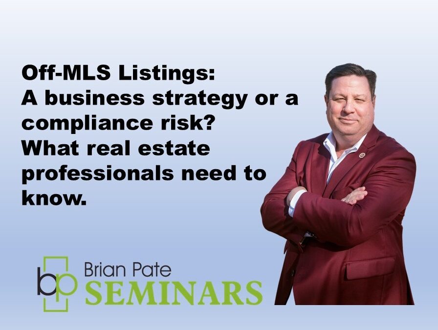 Off-MLS Listings: A Business Strategy or a Compliance Risk? What Real Estate Professionals Need to Know
